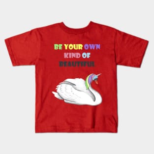 Uniswan - Be your own kind of beautiful Kids T-Shirt